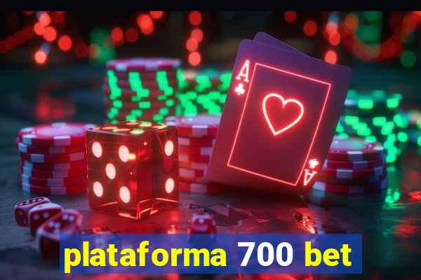 plataforma 700 bet